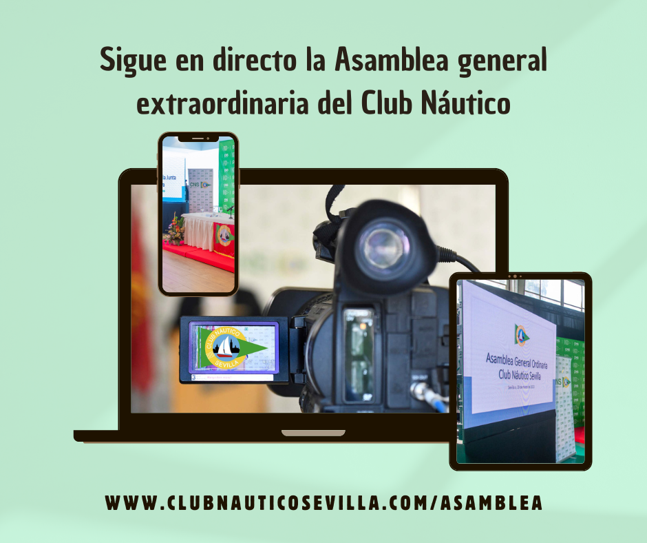 Emisión de la Asamblea general extraordinaria del Club Náutico Sevilla